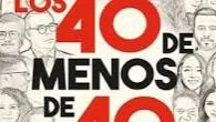 ‘Los 40 de menos de 40’ cruza fronteras y se expande por Latinoamérica con el apoyo de CAF