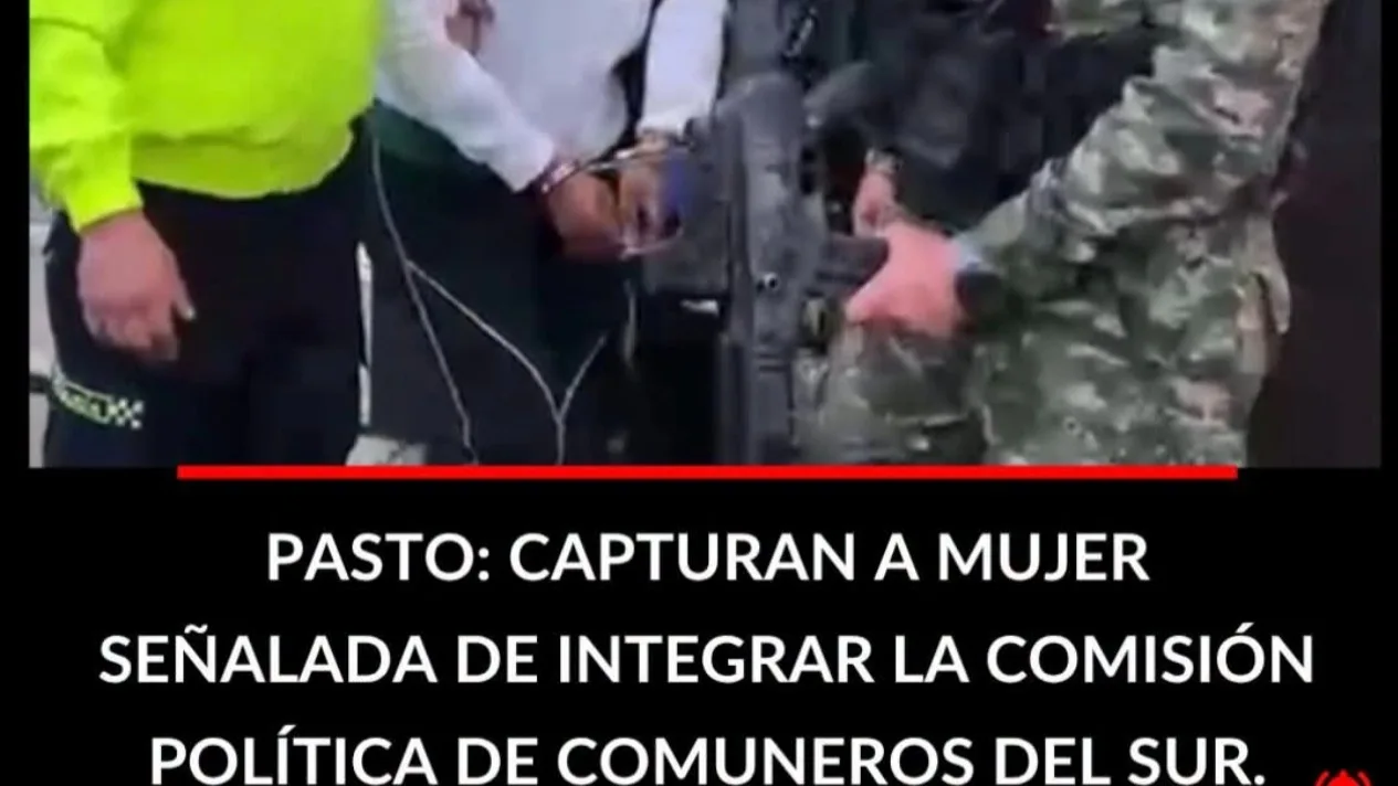 En Pasto fue capturada alias Tatiana, señalada integrante de la comisión políticacomuneros