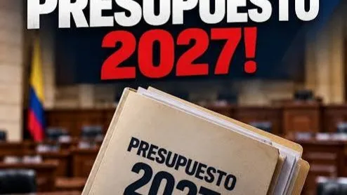 Presupuesto de Colombia para 2027 desata controversia por trámite en el Congreso