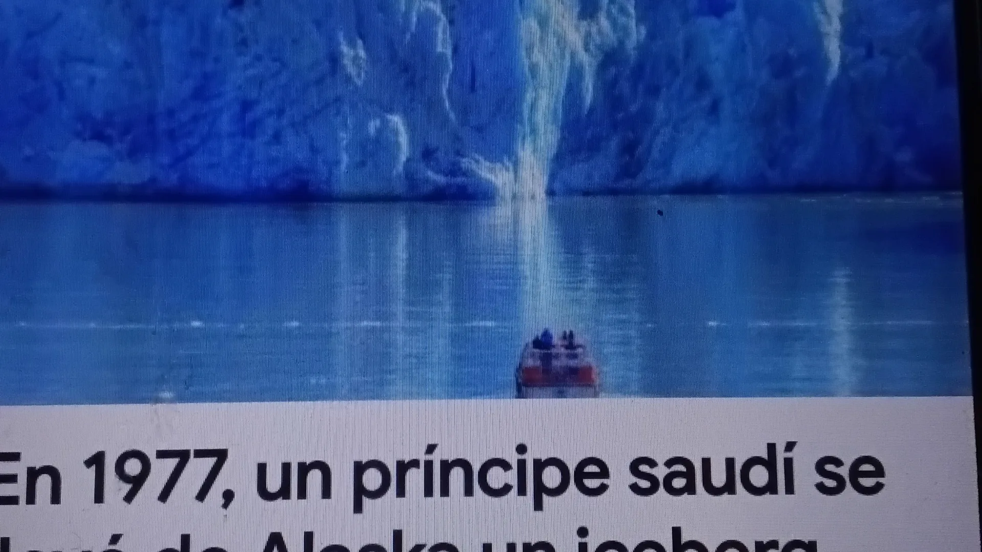 En 1977 un príncipe saudí se llevó de Alaska un iceberg milenario de 2 toneladas