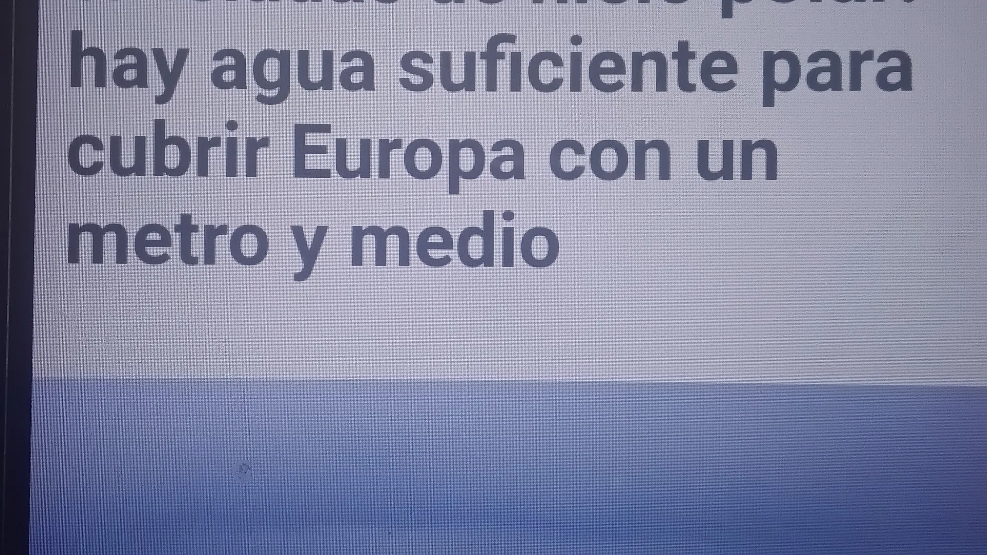La humanidad no entiende que a pesar de todo Europa y el medio ambiente necesitan del hiel