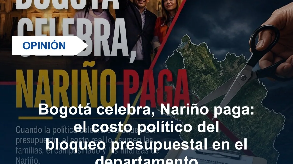 Nariño enfrenta las consecuencias del bloqueo presupuestal mientras crece la controversia
