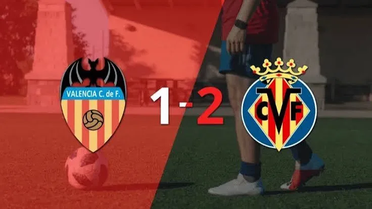 Valencia 1-2 Villareal: futbol español 2026