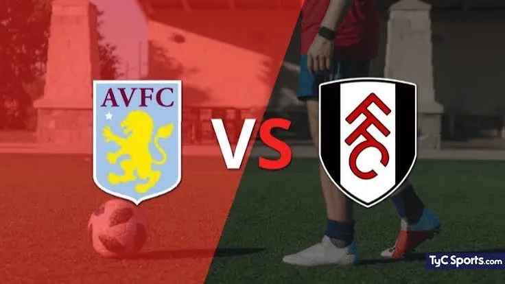 Aston Villa vs Fullham: Inglaterra 2026